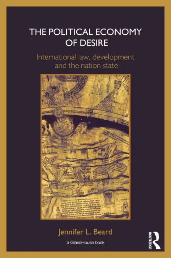 Political Economy of Desire - Beard, Jennifer (University of Melbourne, Australia)
