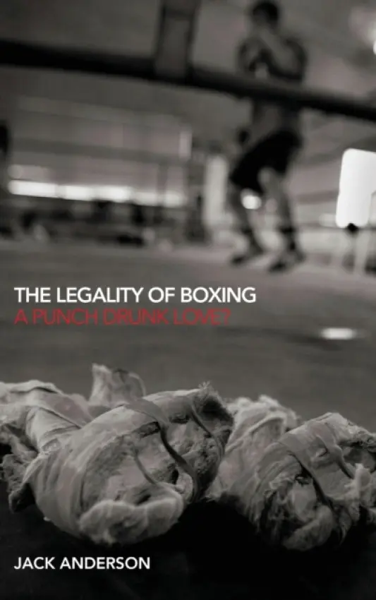 Legality of Boxing - Anderson, Jack (Queen's University Belfast, UK)