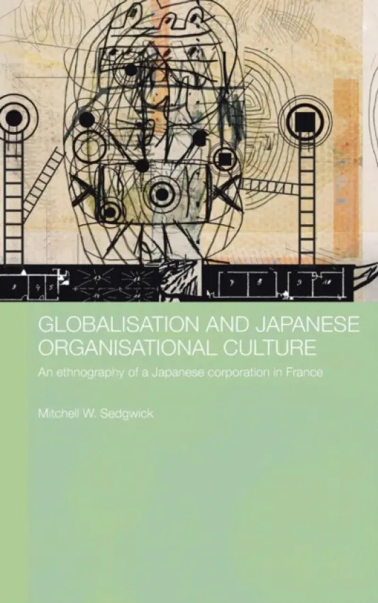 Globalisation and Japanese Organisational Culture - Sedgwick, Mitchell