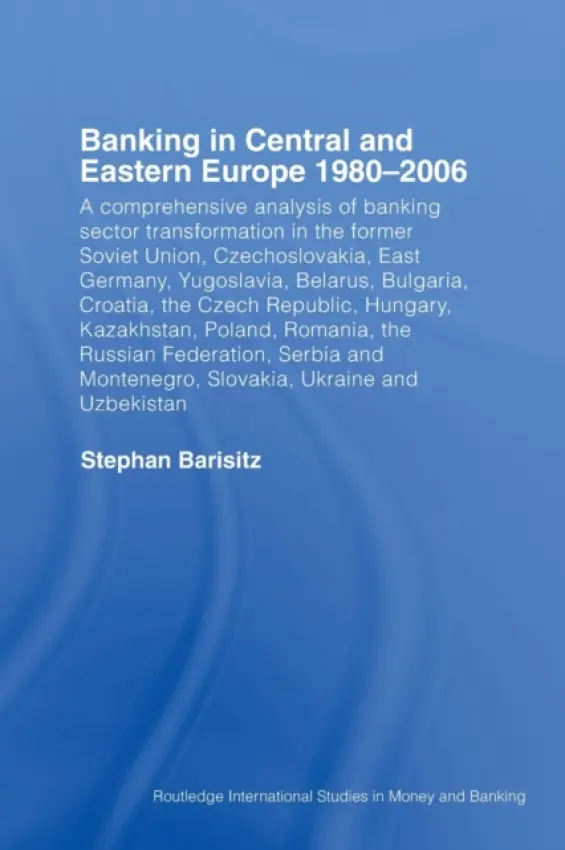 Banking in Central and Eastern Europe 1980-2006 - Barisitz, Stephan