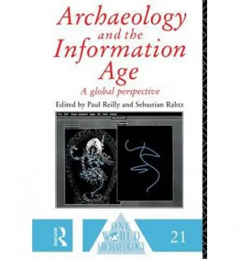 Archaeology and the Information Age