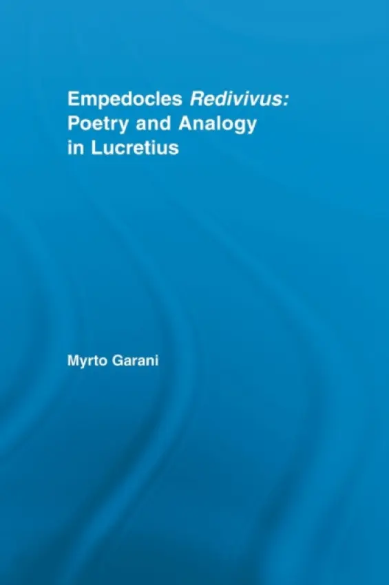 Empedocles Redivivus - Garani, Myrto (University of Patras, Greece)