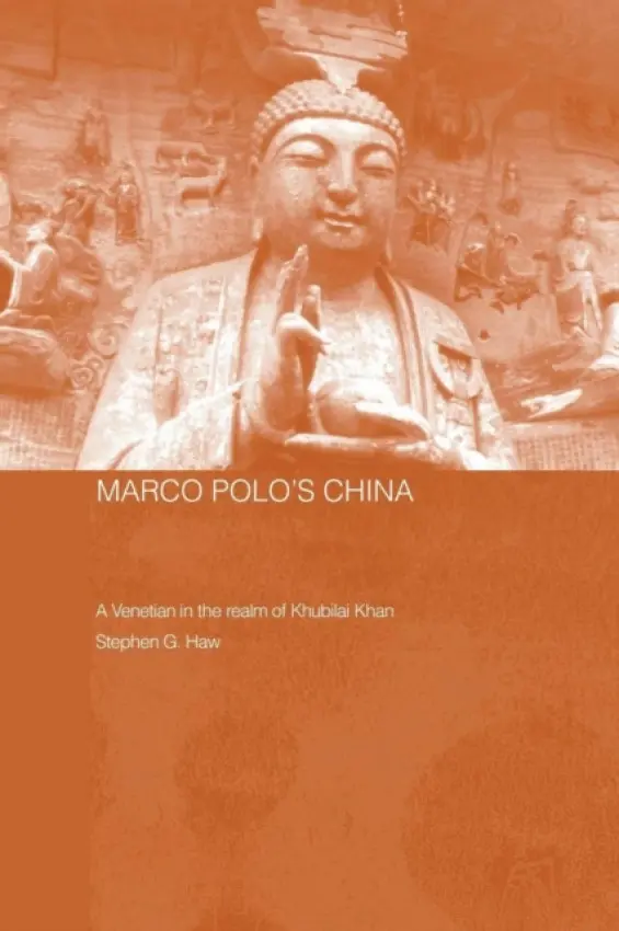 Marco Polo's China - Haw, Stephen G.