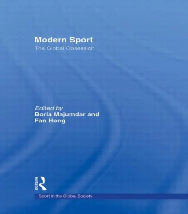 Modern Sport - The Global Obsession