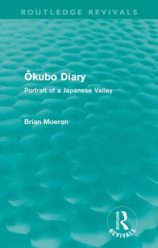 Okubo Diary (Routledge Revivals) - Moeran, Brian