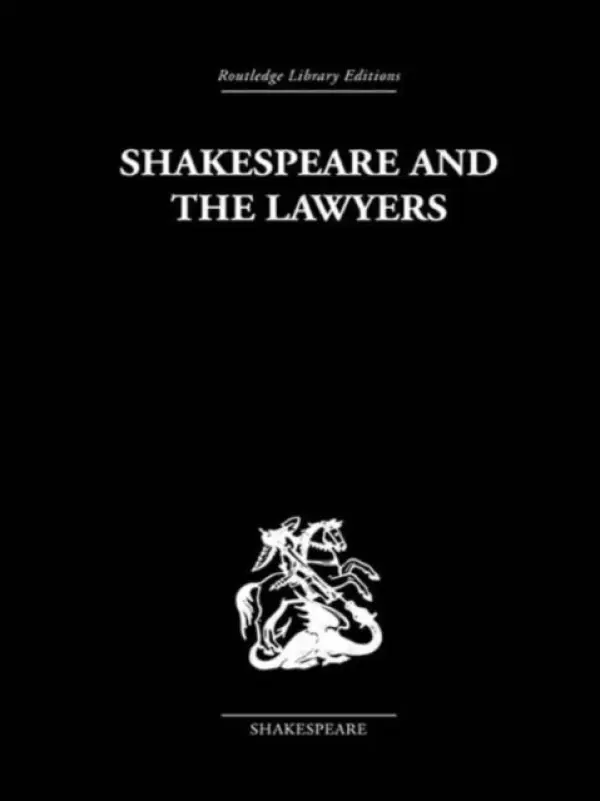 Shakespeare and the Lawyers - Hood Phillips, O