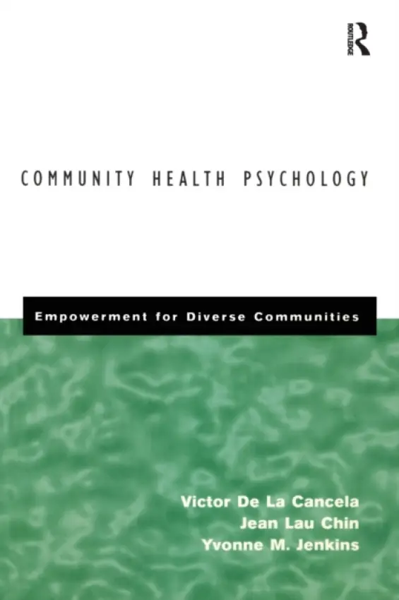 Community Health Psychology - De La Cancela, Victor a Lau Chin, Jean a Jenkins, Yvonne
