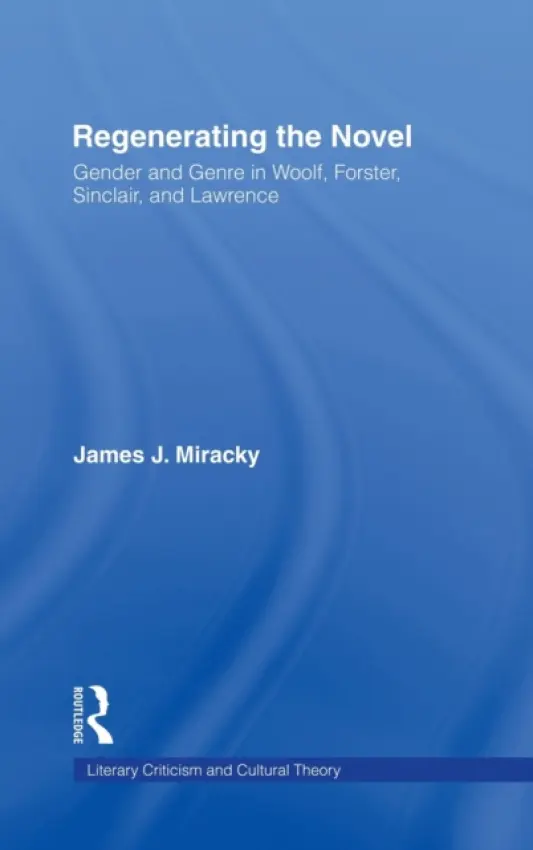 Regenerating the Novel - Miracky, James J.