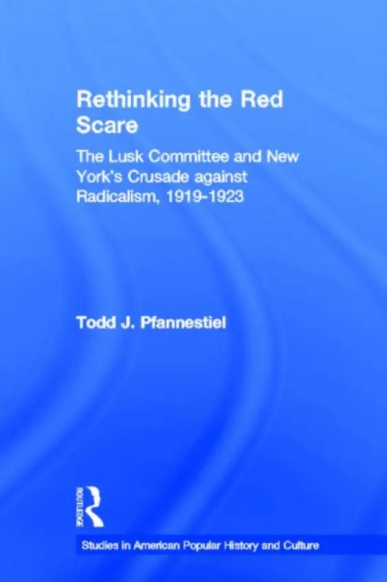 Rethinking the Red Scare - Pfannestiel, Todd J.