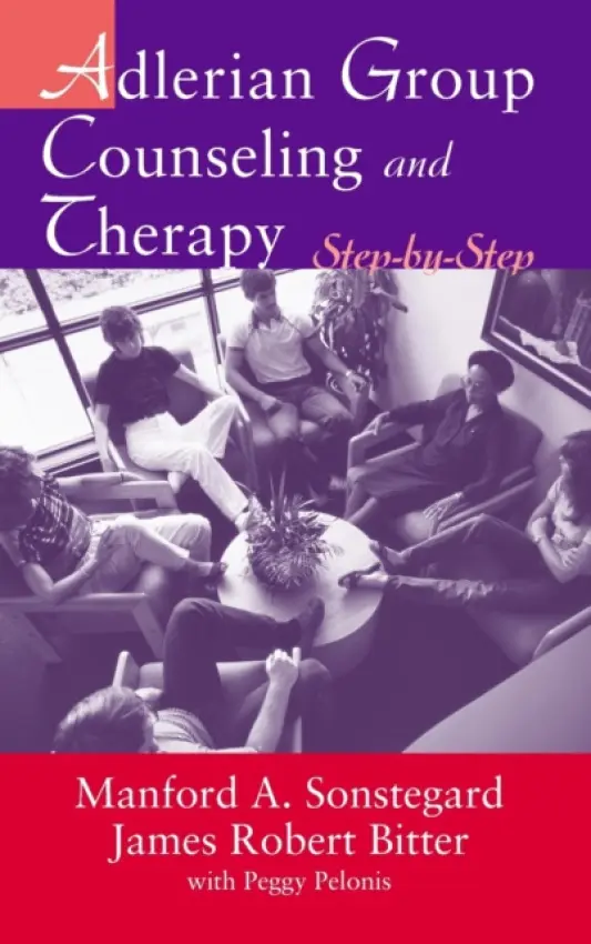 Adlerian Group Counseling and Therapy - Bitter, James Robert a Sonstegard, Manford A.