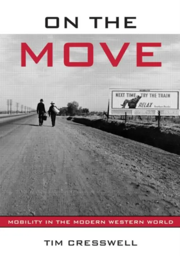 On the Move - Cresswell, Timothy (University of London, UK)