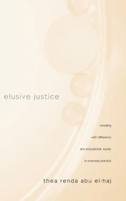 Elusive Justice - Abu El-Haj, Thea Renda