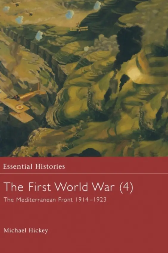First World War, Vol. 4 - Hickey, Michael
