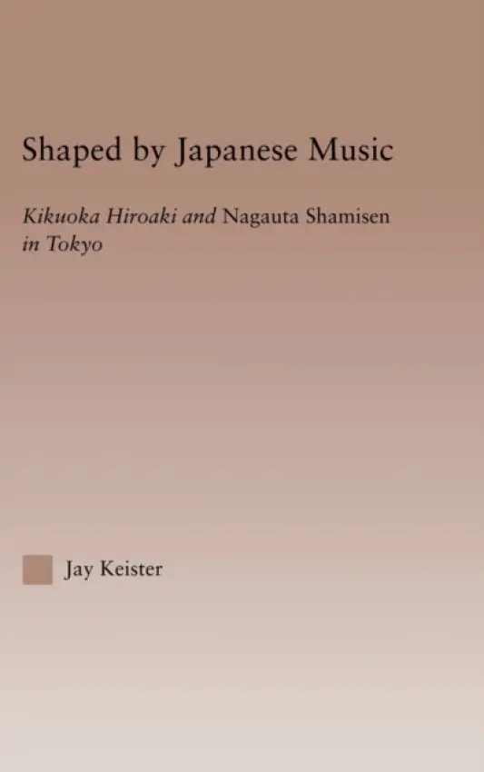 Shaped by Japanese Music - Keister, Jay Davis