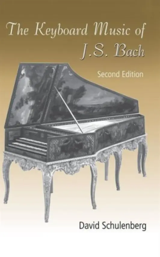 Keyboard Music of J.S. Bach - Schulenberg, David (Wagner College, USA)