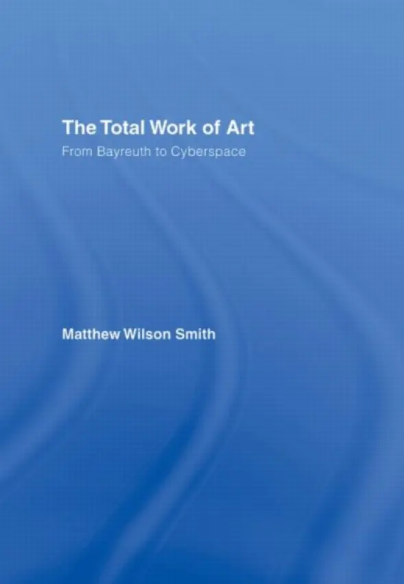 Total Work of Art - Smith, Matthew Wilson (Boston University, USA)