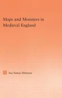 Maps and Monsters in Medieval England - Mittman, Asa