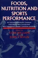 Foods, Nutrition and Sports Performance