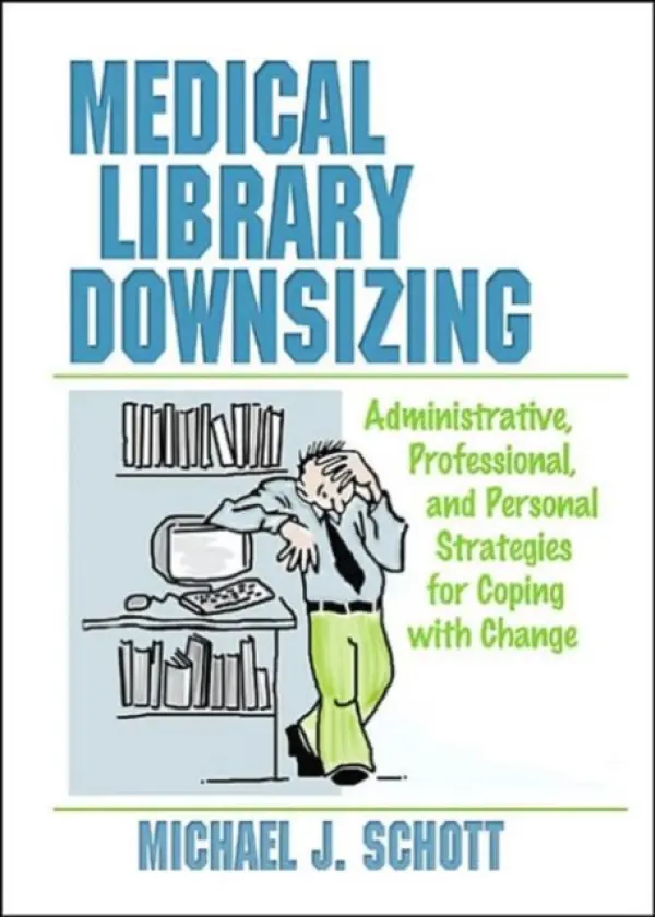 Medical Library Downsizing - Schott, Michael