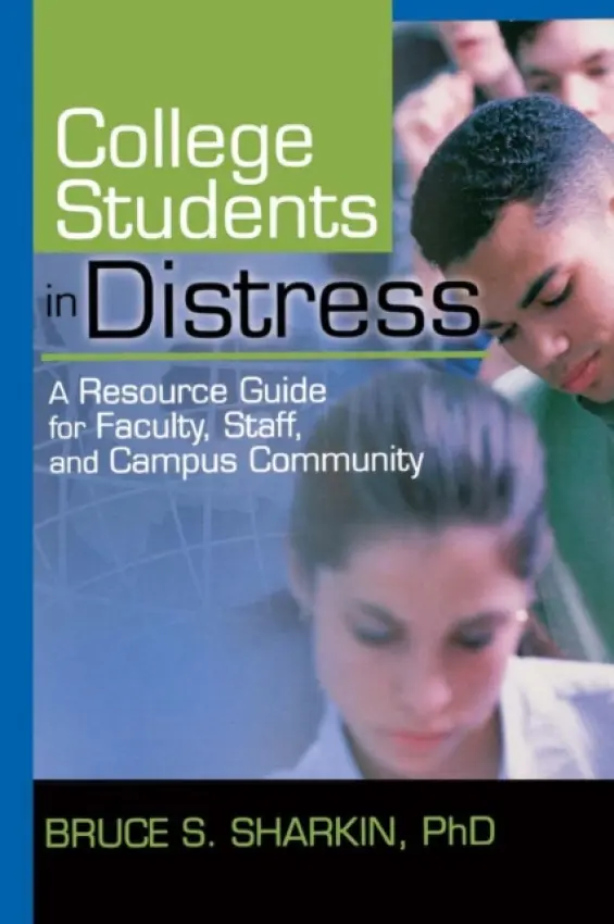 College Students in Distress - Sharkin, Bruce