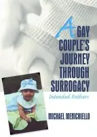 Gay Couple's Journey Through Surrogacy - Bigner, Jerry a Menichiello, Michael