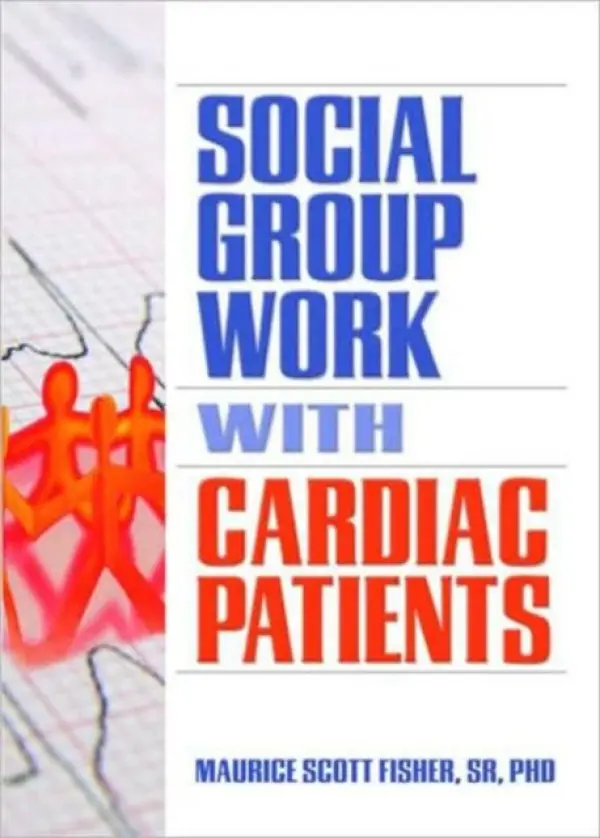 Social Group Work with Cardiac Patients - Scott Fisher, Maurice