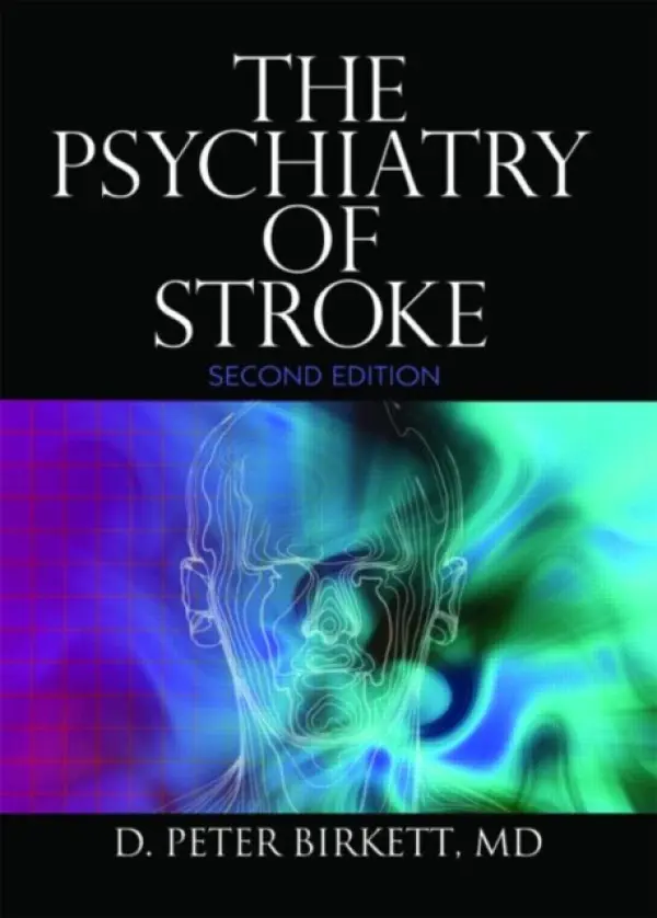 Psychiatry of Stroke - Birkett, D. Peter