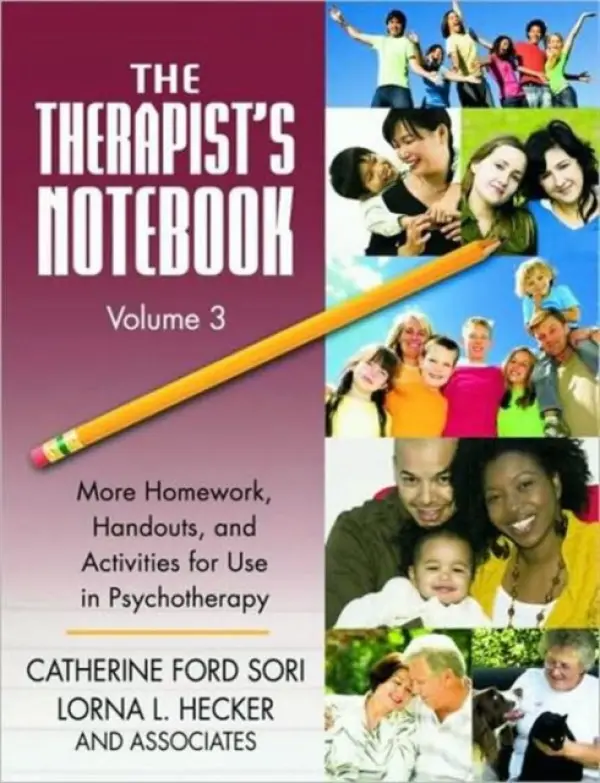 Therapist's Notebook Volume 3 - Sori, Catherine Ford (Governors State University) a Hecker, Lorna L. (Purdue University Calumet, Indiana, USA)
