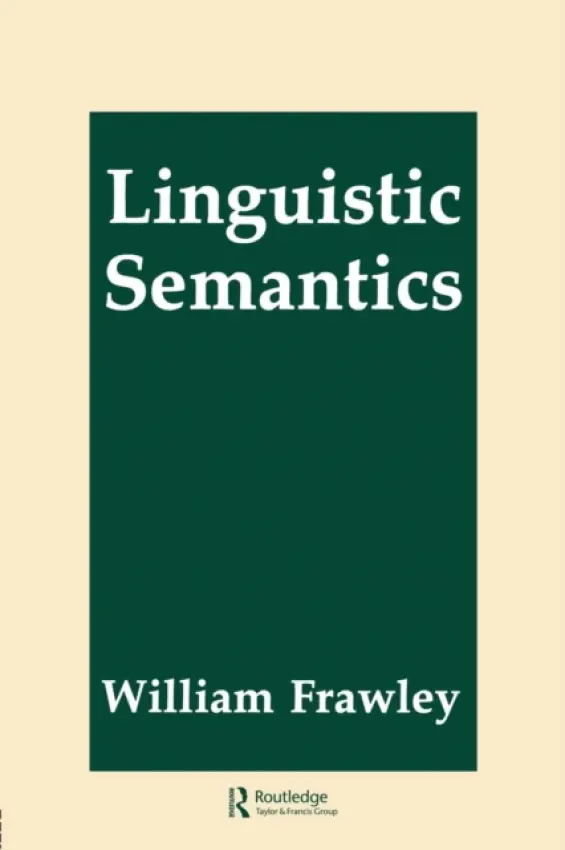 Linguistic Semantics - Frawley, William