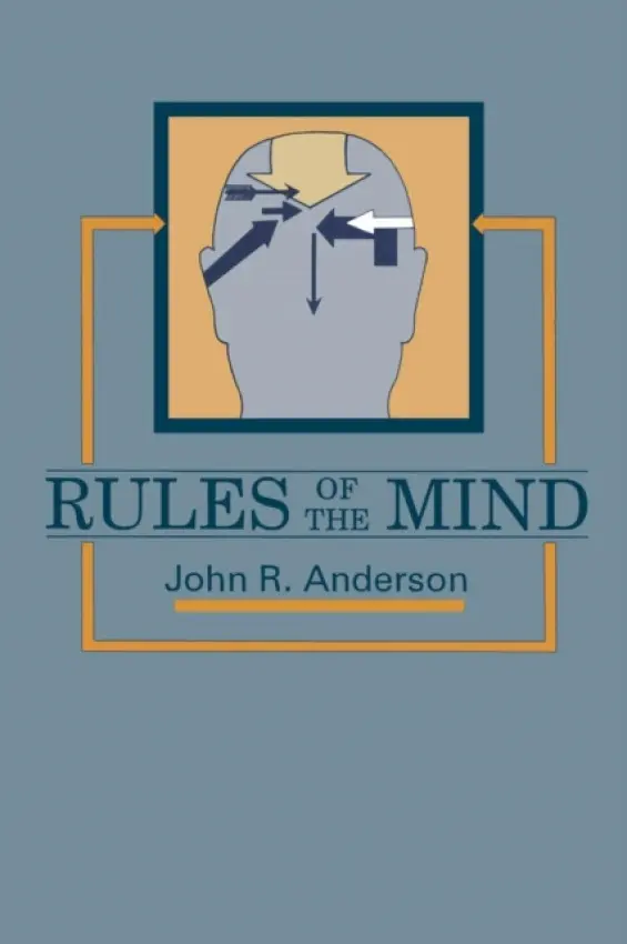 Rules of the Mind - Anderson, John R.