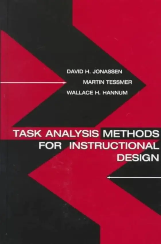 Task Analysis Methods for Instructional Design - Jonassen, David H. a Tessmer, Martin a Hannum, Wallace H.