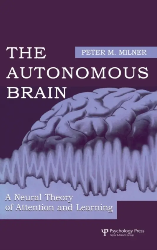 Autonomous Brain - Milner, Peter M.