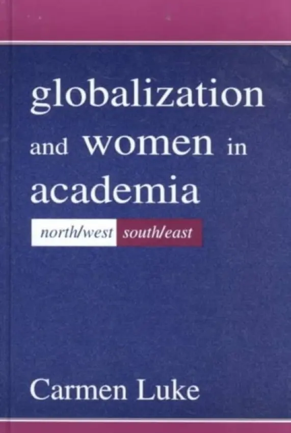 Globalization and Women in Academia - Luke, Carmen