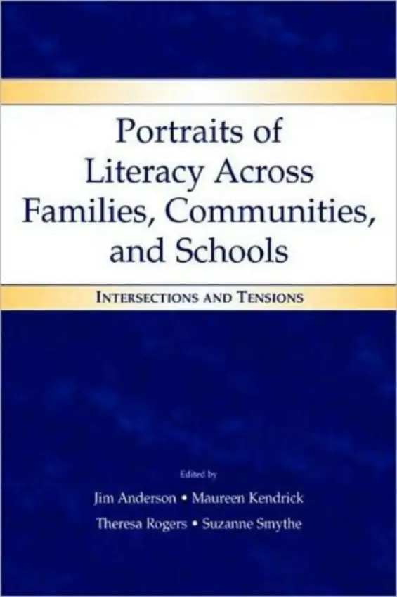 Portraits of Literacy Across Families, Communities, and Schools