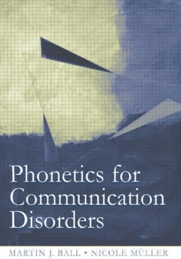 Phonetics for Communication Disorders - Ball, Martin J. a Muller, Nicole