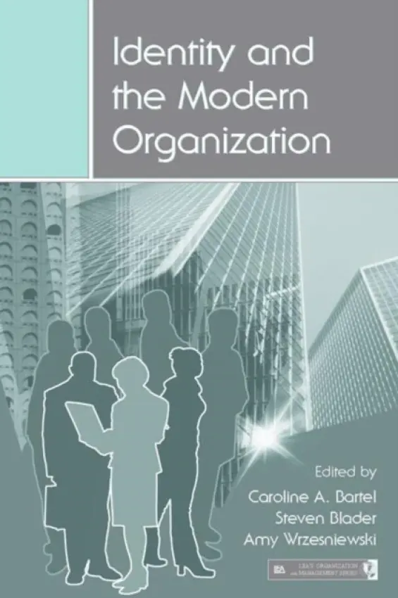 Identity and the Modern Organization