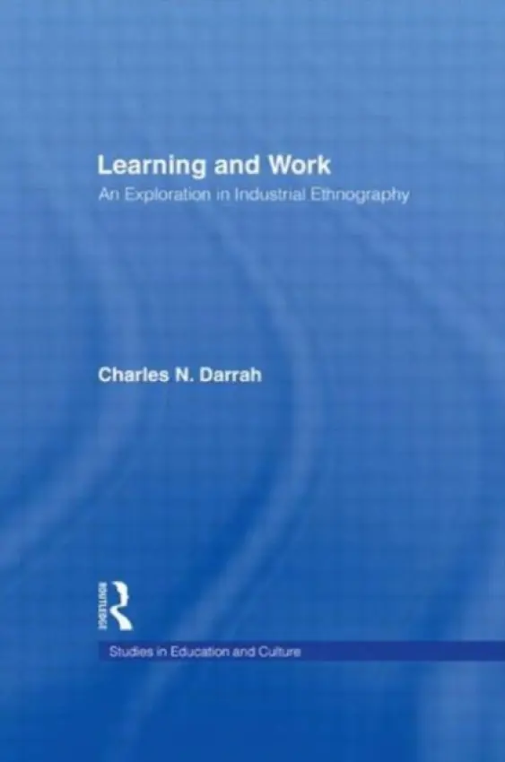 Learning and Work - Darrah, Charles N.
