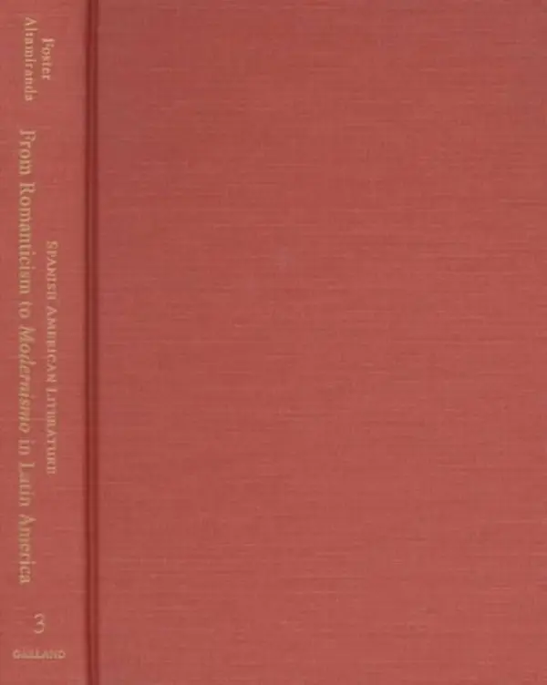 From Romanticism to Modernismo in Latin America