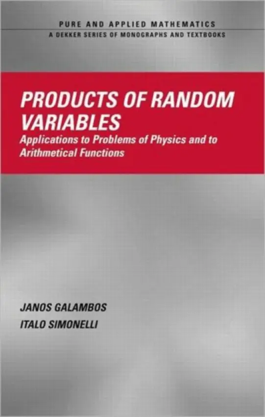 Products of Random Variables - Galambos, Janos a Simonelli, Italo