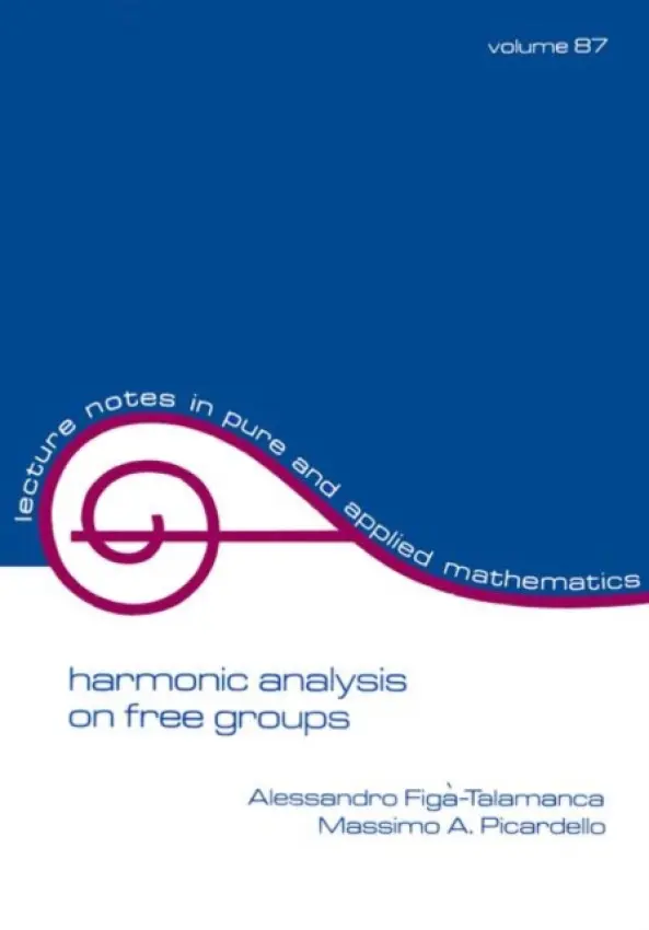 Harmonic Analysis on Free Groups - Figa-Talamanca, Alessandro