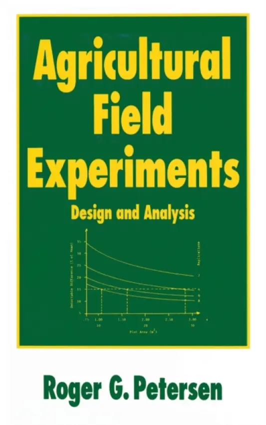 Agricultural Field Experiments - Petersen, Roger G.
