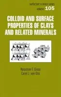 Colloid And Surface Properties Of Clays And Related Minerals - Giese, Rossman F. a van Oss, Carel J.