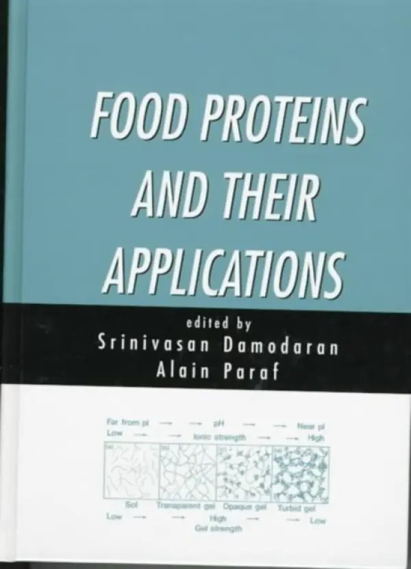 Food Proteins and Their Applications - Damodaran, Srinivasan (University of Wisconsin-Madison, USA)