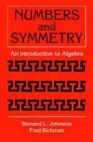 Numbers and Symmetry - Johnston, Bernard L.
