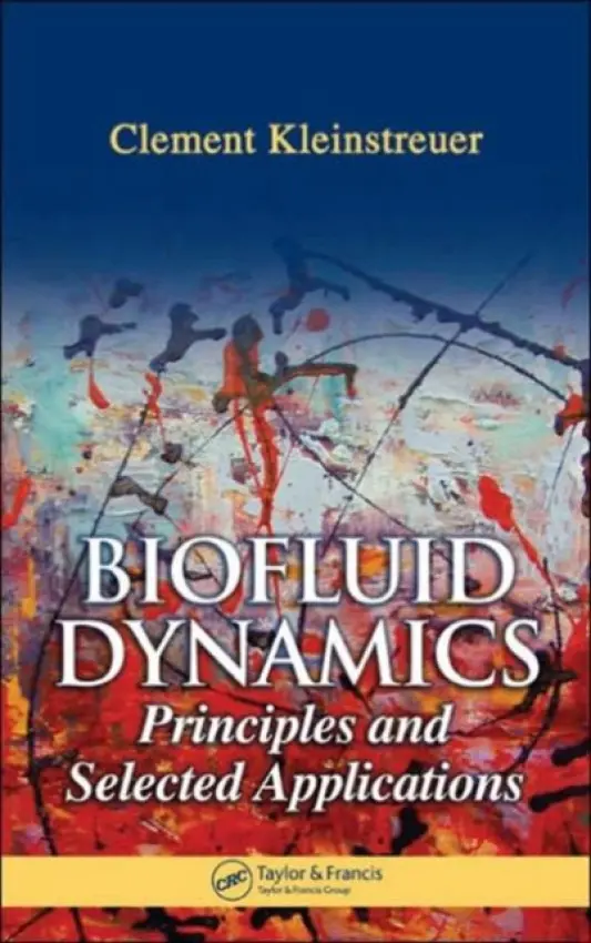 Biofluid Dynamics - Kleinstreuer, Clement