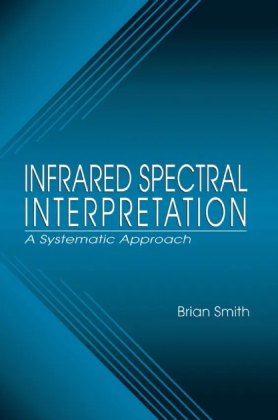 Infrared Spectral Interpretation - Smith, Brian C.