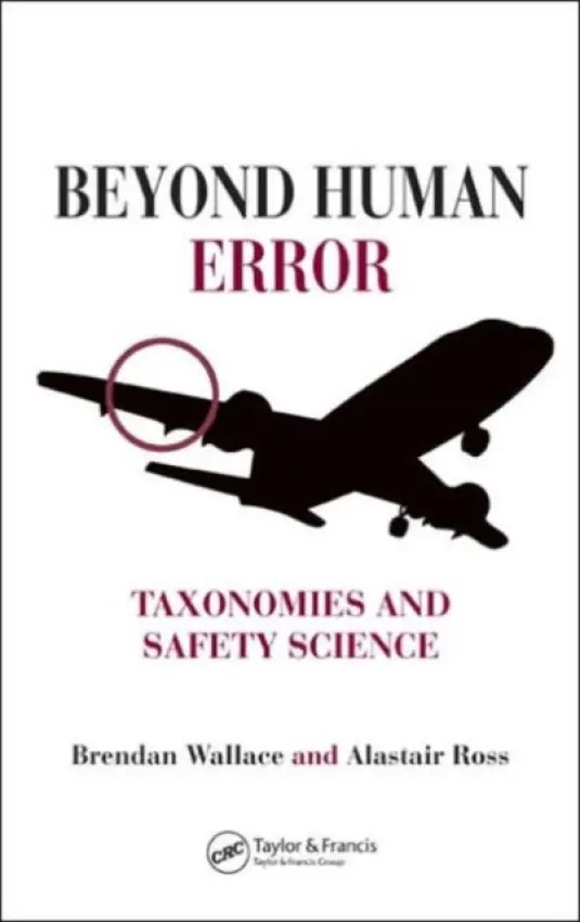 Beyond Human Error - Wallace, Brendan a Ross, Alastair