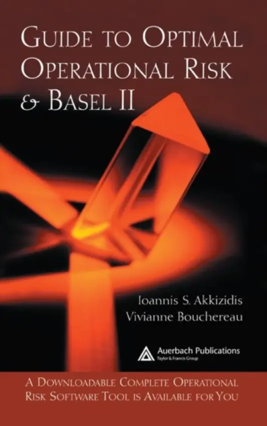 Guide to Optimal Operational Risk and BASEL II - Akkizidis, Ioannis S. a Bouchereau, Vivianne