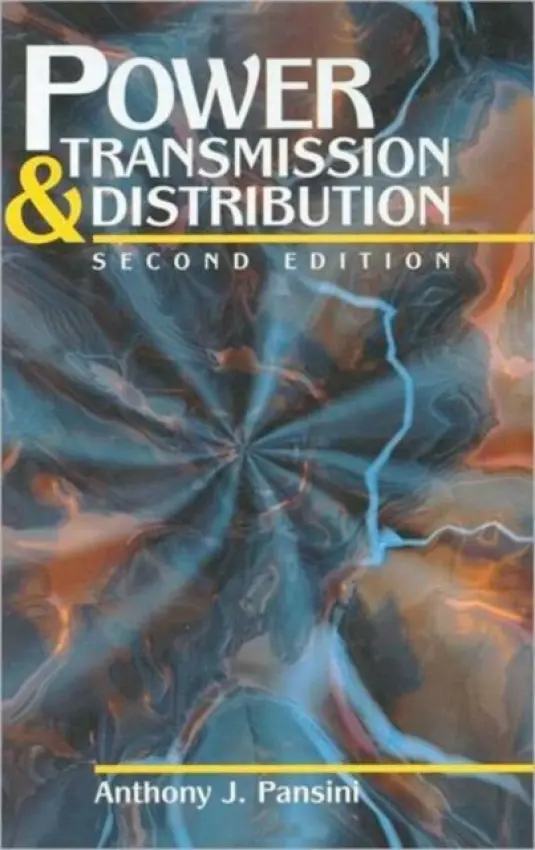 Power Transmission & Distribution, Second Edition - Pansini, Anthony J.