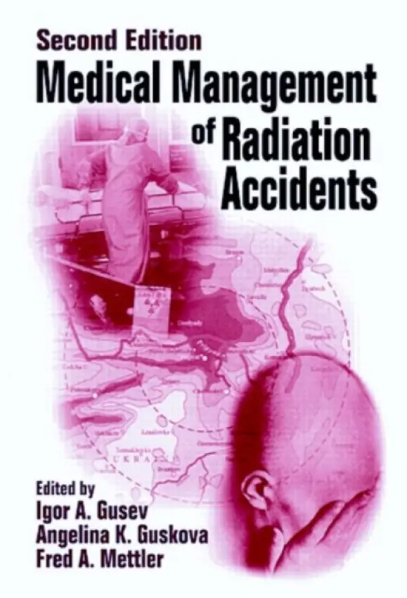 Medical Management of Radiation Accidents - Cohen, Kenneth S.